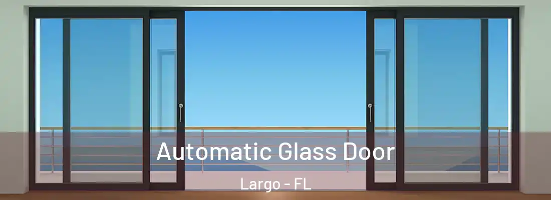 Automatic Glass Door Largo - FL