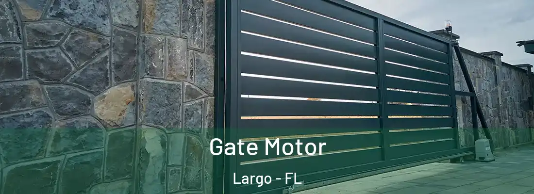 Gate Motor Largo - FL