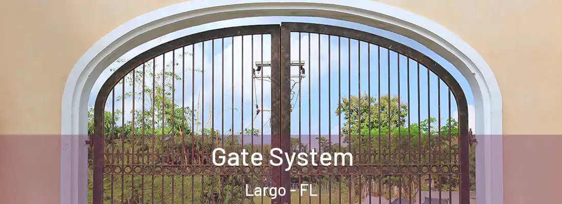 Gate System Largo - FL