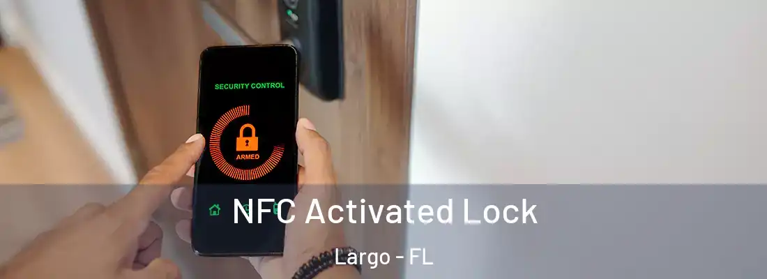NFC Activated Lock Largo - FL