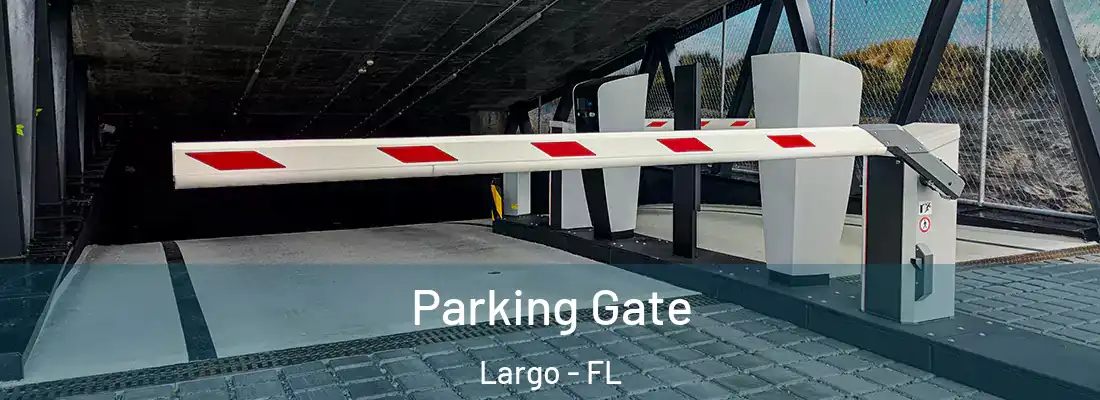 Parking Gate Largo - FL