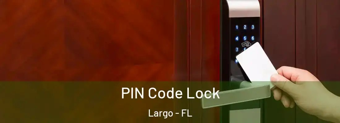 PIN Code Lock Largo - FL
