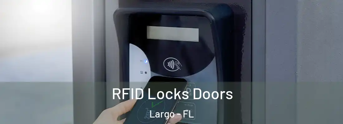 RFID Locks Doors Largo - FL