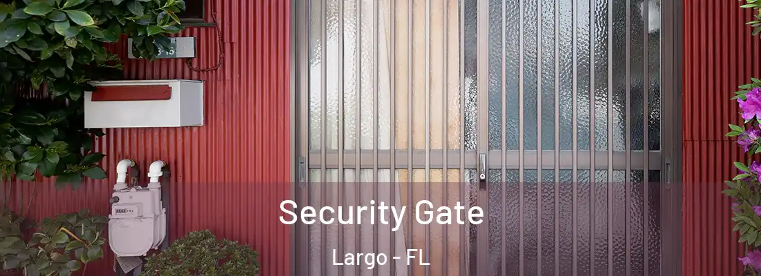 Security Gate Largo - FL
